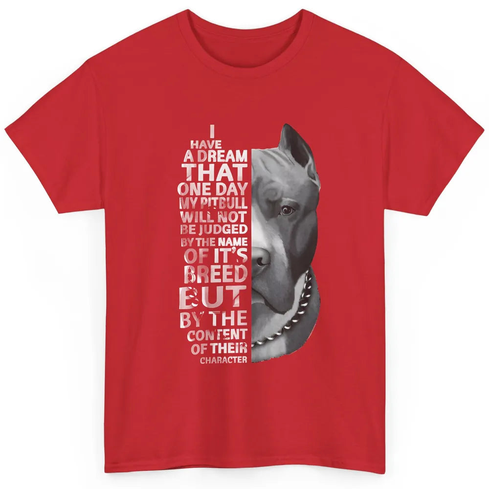 Pitbull Not Judged By The Name Of Its Breed Pittie Mom Dad Classic Unisex T-Shirt