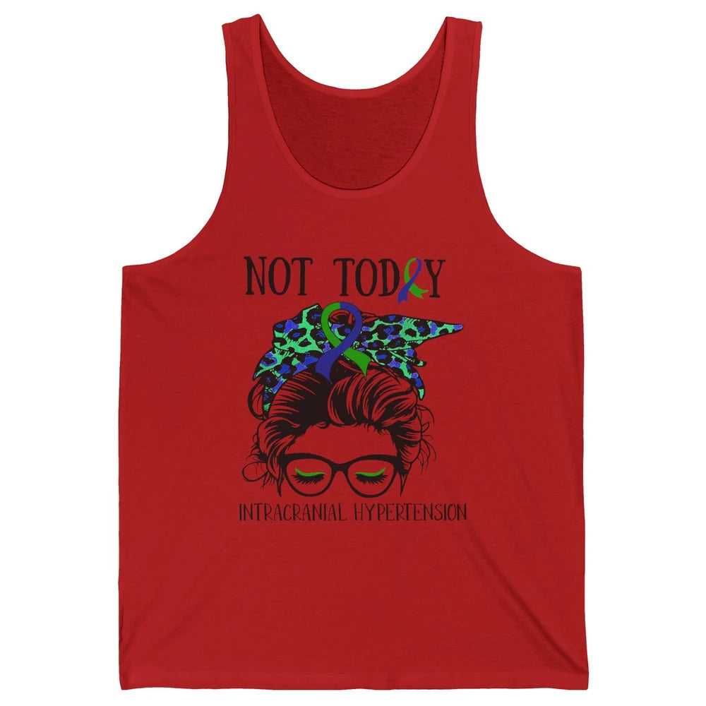 Not Today Intracranial Hypertension Leopard Messy Bun Mom Unisex Jersey Tank