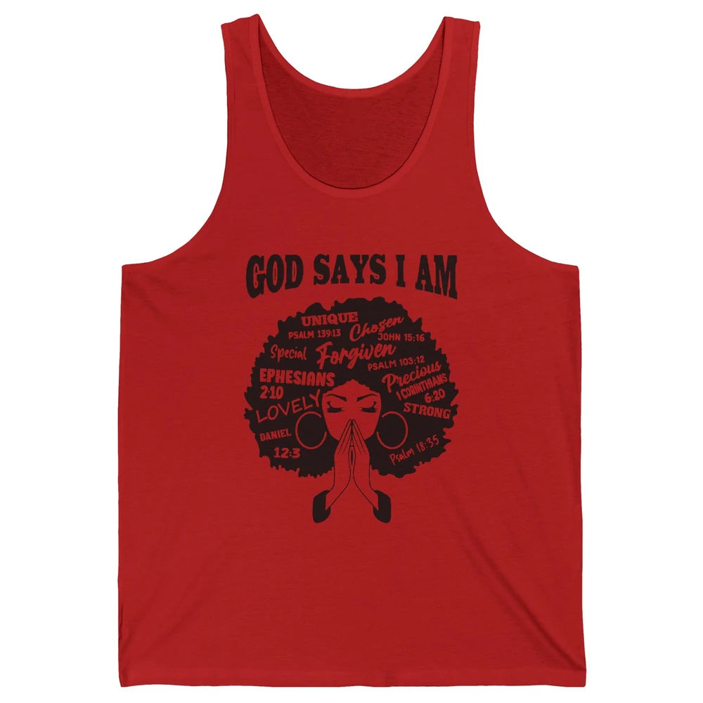 Afro Woman Praying God Says I Am Black Melanin Woman Gift Unisex Jersey Tank