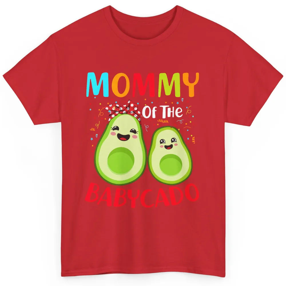 Mommy Of The Babycado Avocado Lovers Funny Mothers Day Gift Classic Unisex T-Shirt