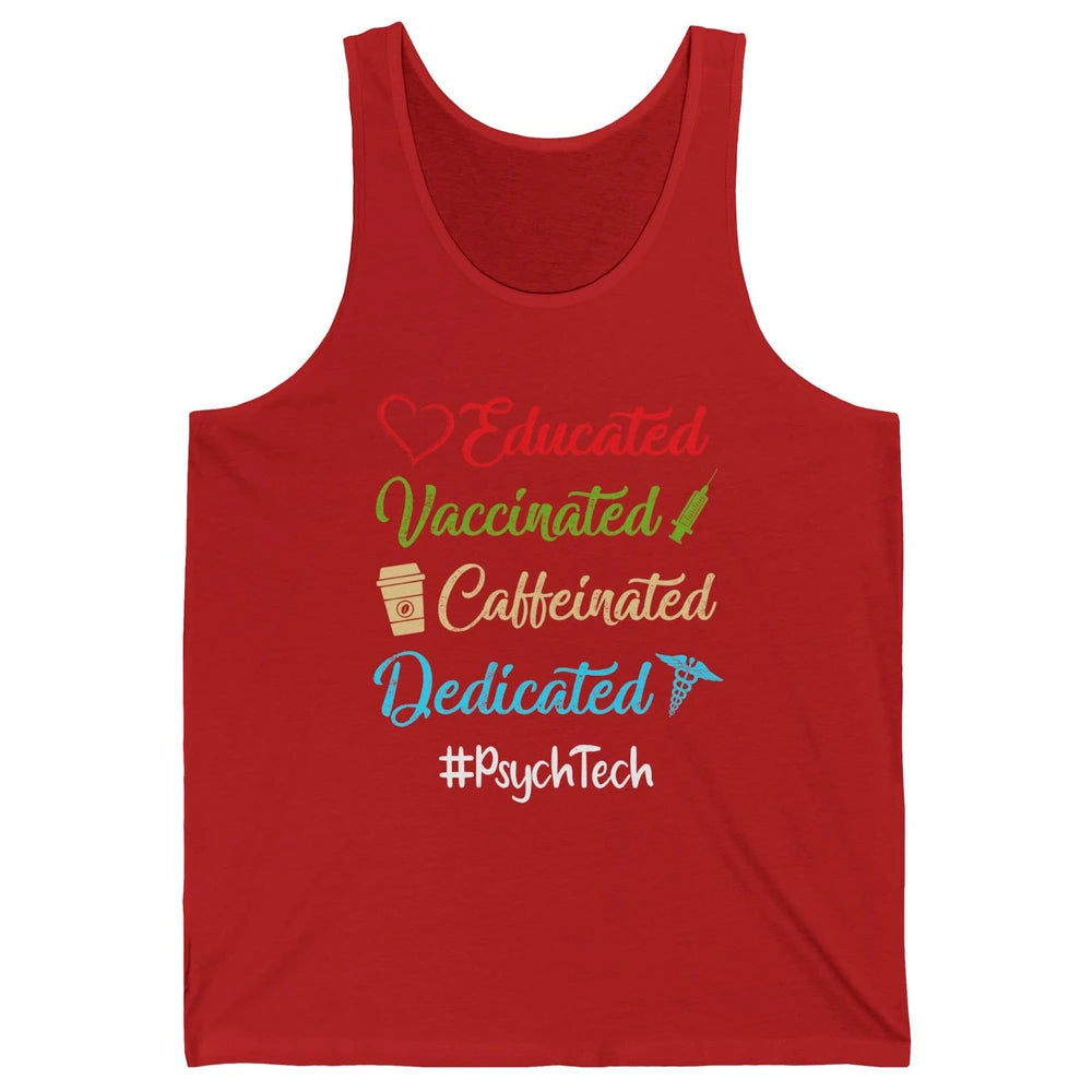 Retro Funny Psych Tech Educated Vaccinated Dedicated Gift Unisex Jersey Tank
