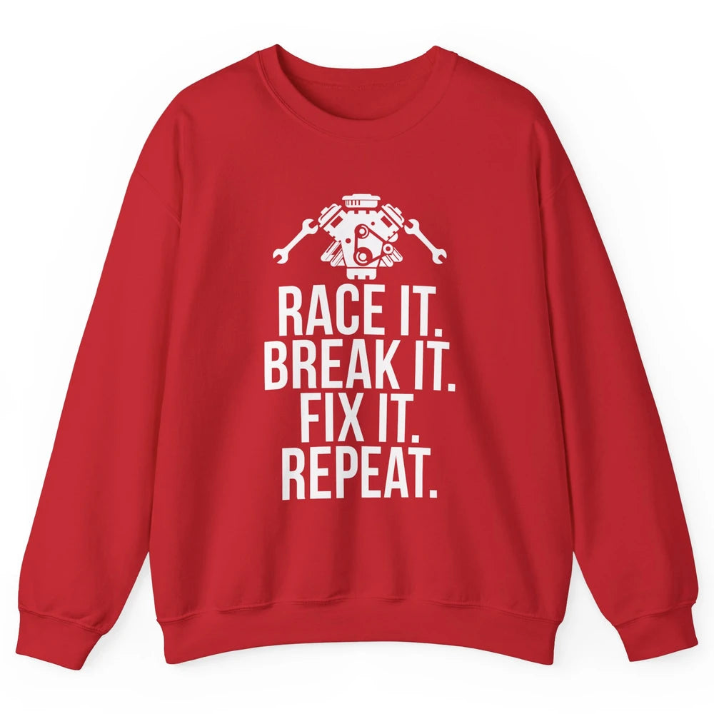 Race Break Fix It Dirt Racing Retro Sprint Car Speed Truck Unisex Crewneck Sweatshirt