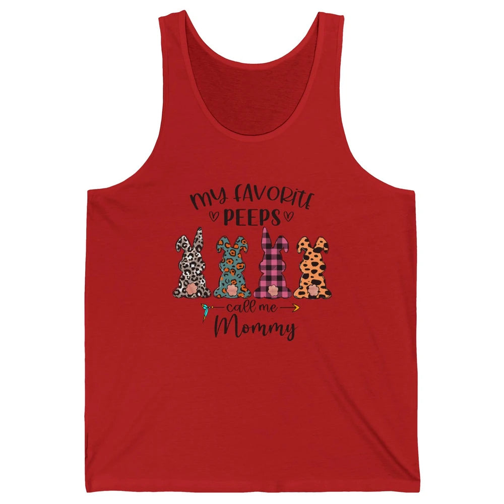 Easter Mom My Favorite Peeps Calls Me Mommy Easter Bunny Unisex Jersey Tank