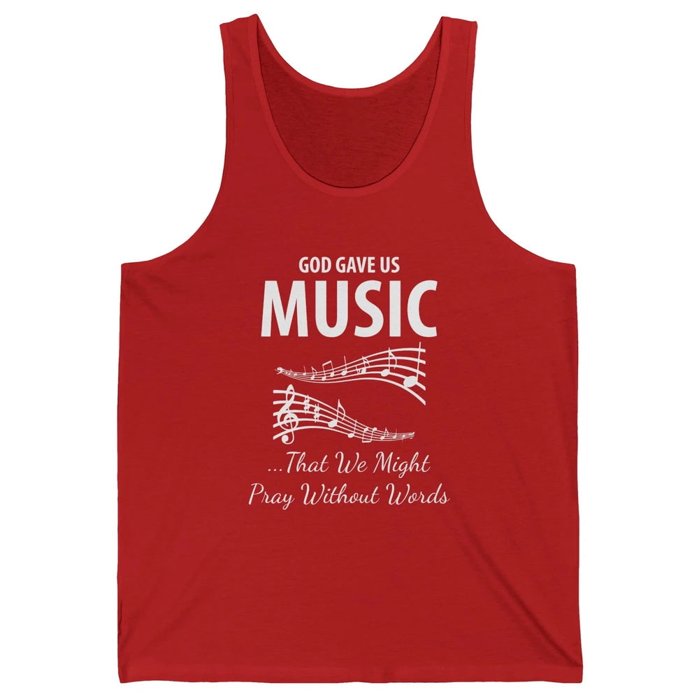 Pray God Gave Us Music Piano Christian Faith Jesus Religious Unisex Jersey Tank