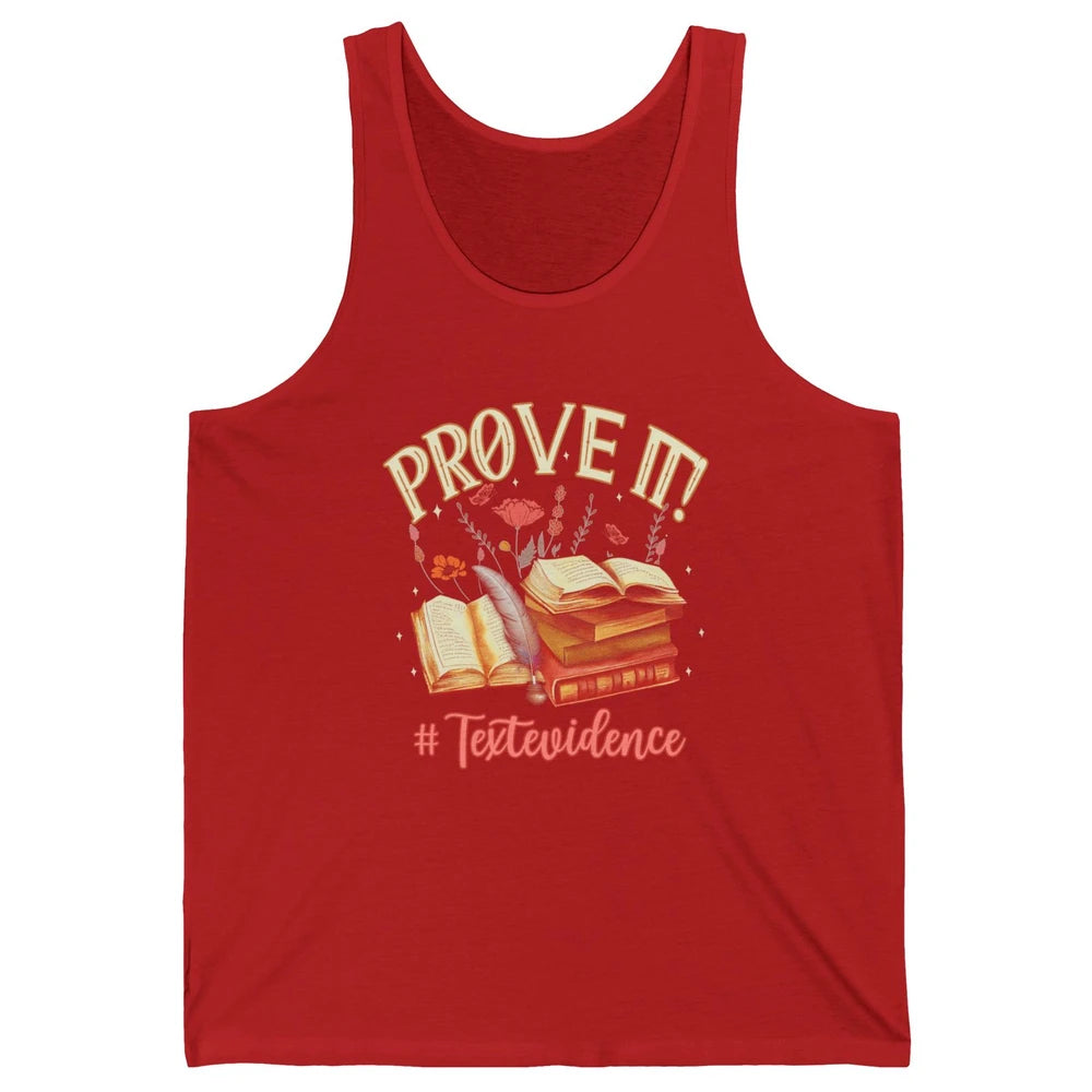 Prove It Reading Teacher Text Evidence Vintage Bookish Books Unisex Jersey Tank