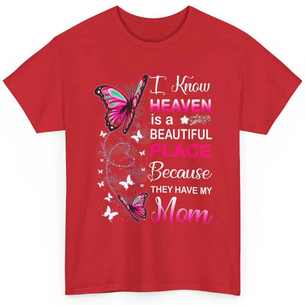 My Mom In Heaven Angel Wings Mother Memories Butterflies Classic Unisex T-Shirt
