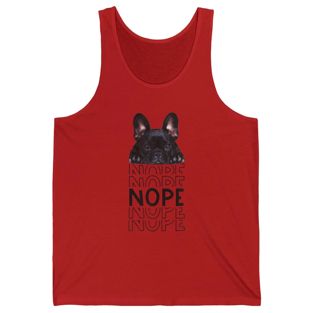 Nope Funny Lazy Black French Bulldog Lying Dog Owner Nap Unisex Jersey Tank