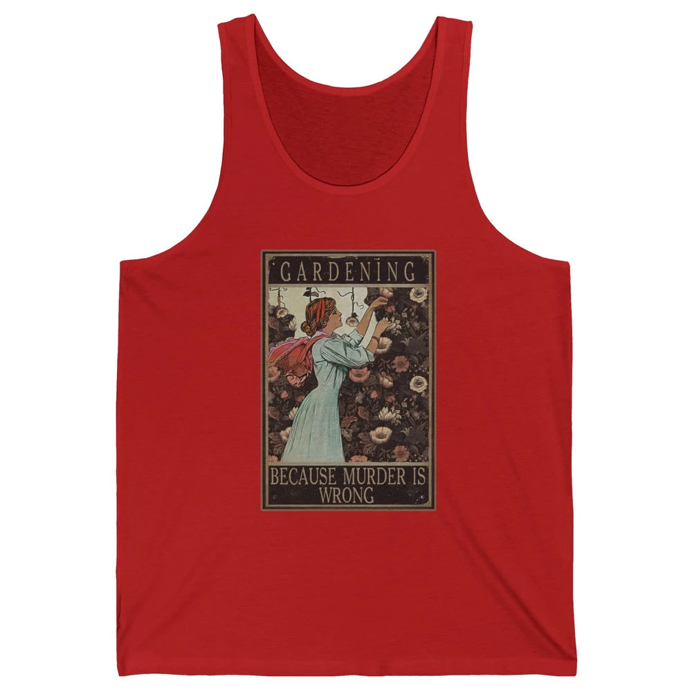 Retro Plant Mom Gardening Because Murder Is Wrong Gardener Unisex Jersey Tank