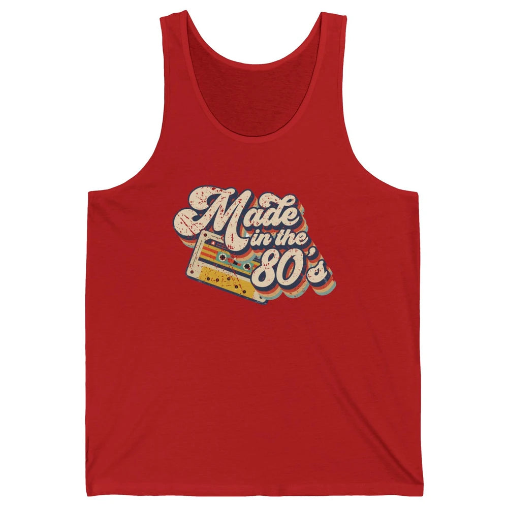 Retro Cassette Made In The 80's 1980s Born Birthday Day Gift Unisex Jersey Tank