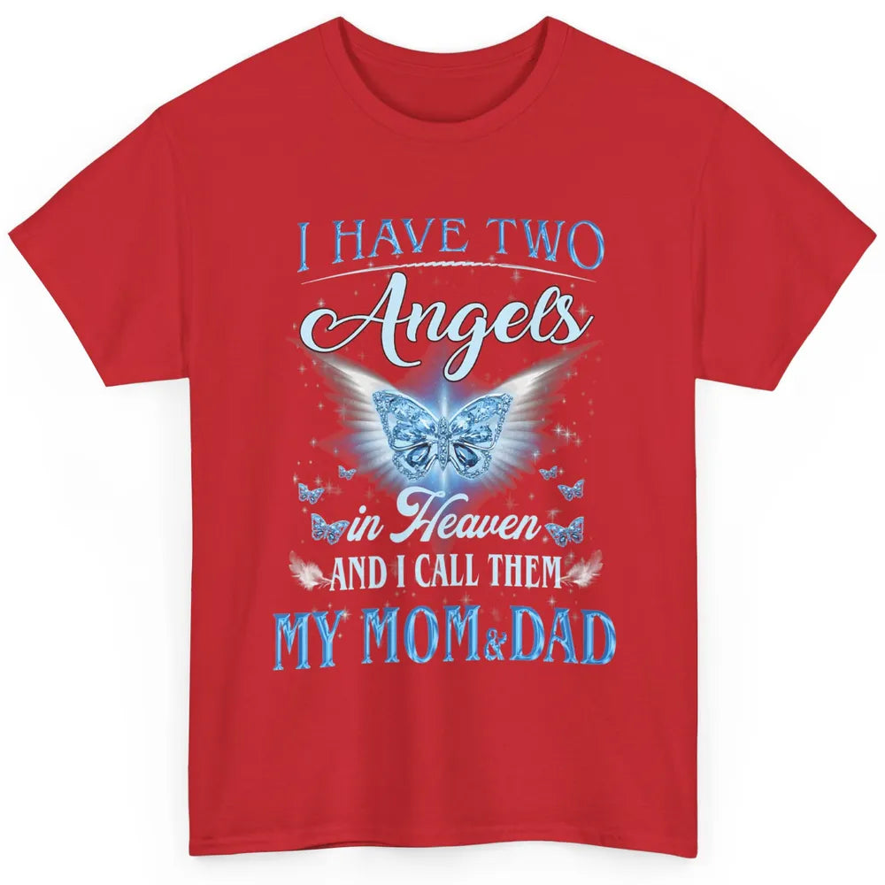 My Mom And Dad In Heaven Angel Wings Mother Memories Forever Classic Unisex T-Shirt
