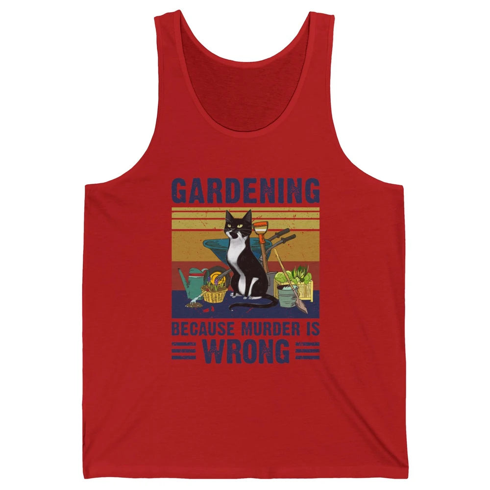 Retro Gardening Because Murder Is Wrong Funny Black Cat Gift Unisex Jersey Tank