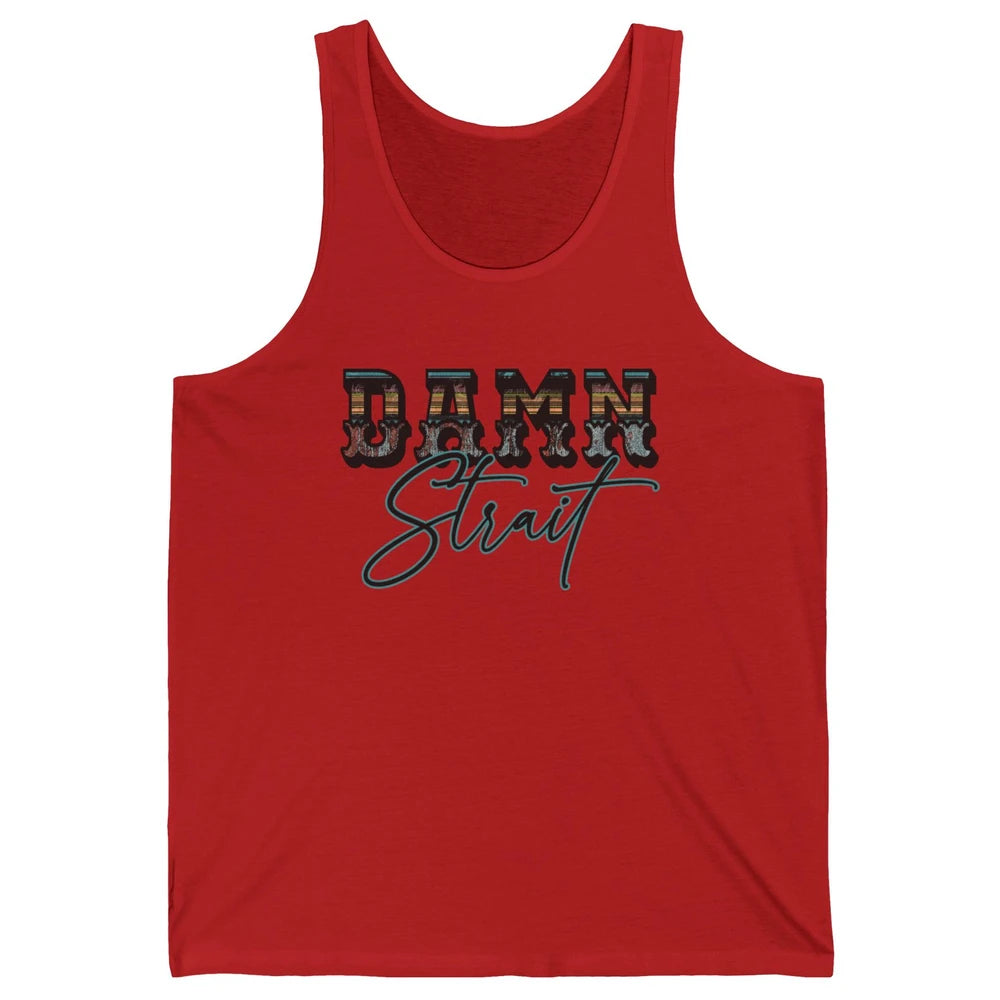 Retro Turquoise Damn Strait Western Country Cowboy Cowgirl Unisex Jersey Tank