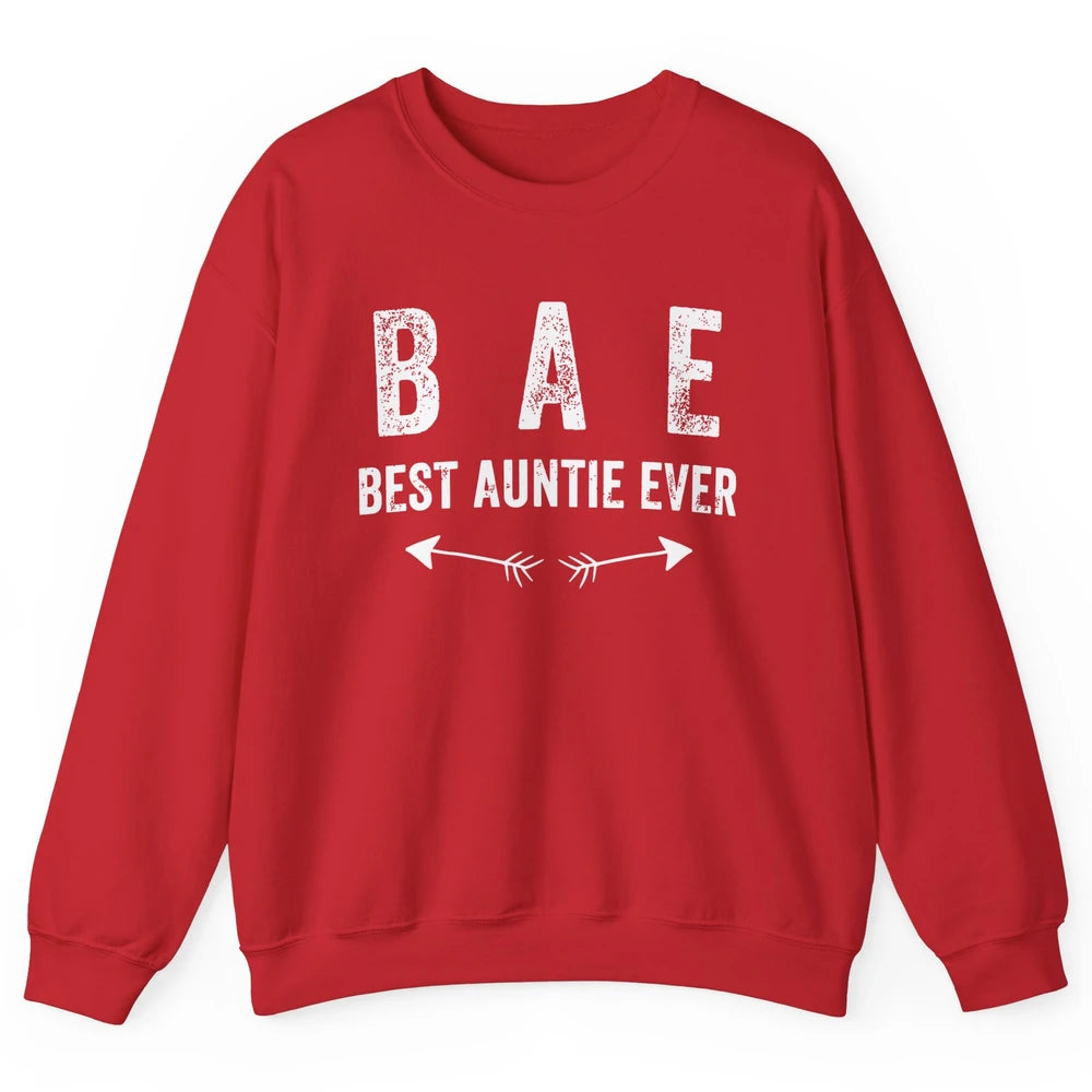 Retro Funny Best Auntie Ever BAE Sisters Aunts Gift Unisex Crewneck Sweatshirt