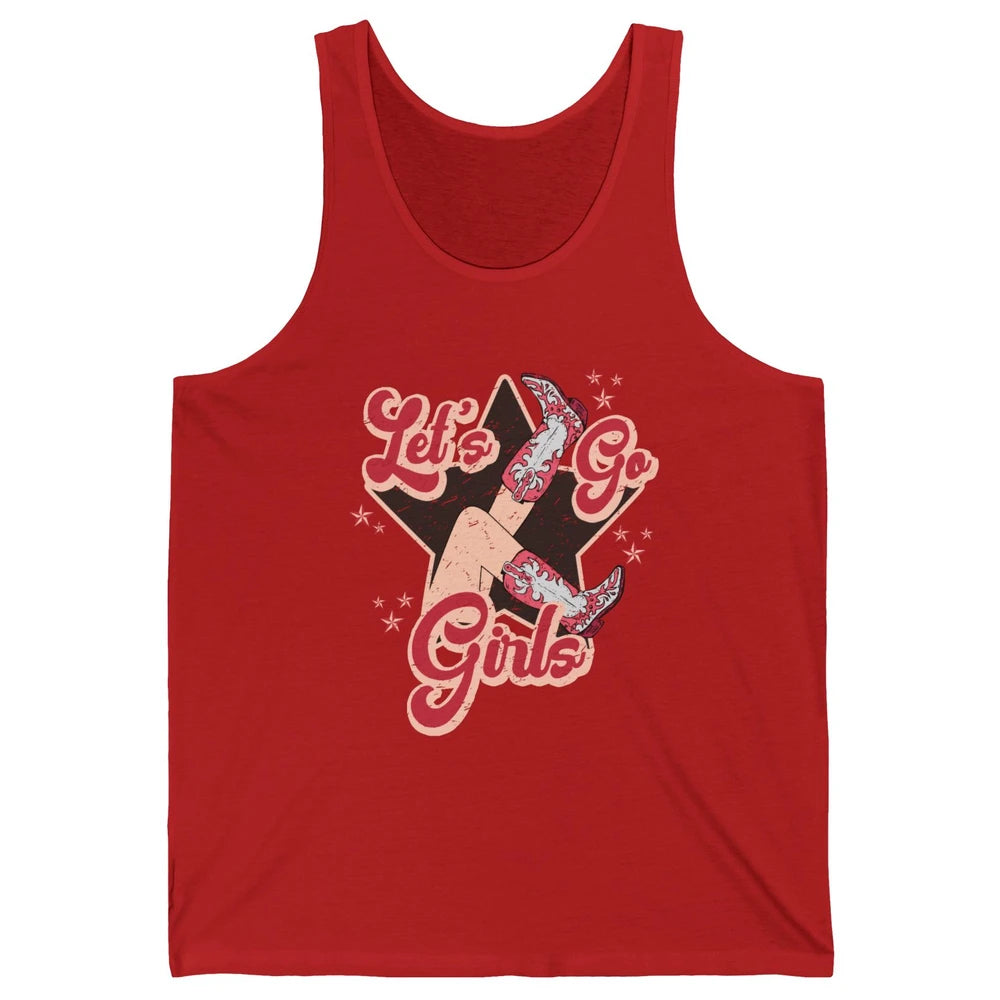 Retro Cowgirl Boots Let's Go Girls Western Country Southern Unisex Jersey Tank