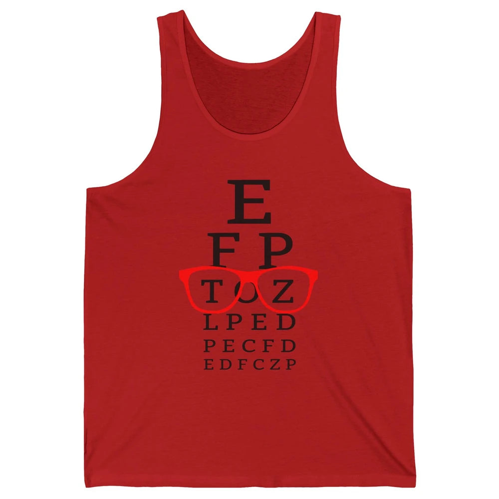 Optometry Eye Chart Glasses Optician Optometrist Life Unisex Jersey Tank