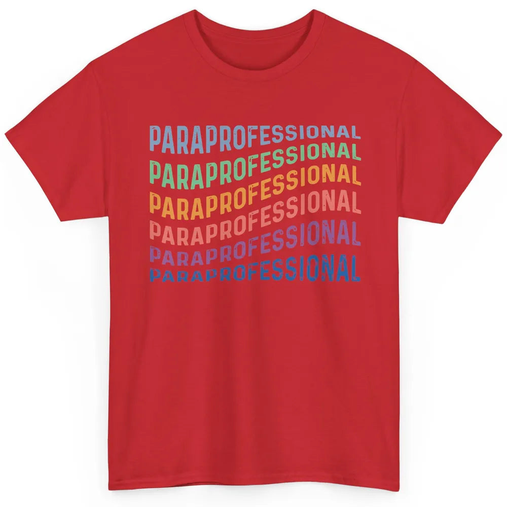 Vintage Para Life Paraprofessional Teacher Appreciation Gift Classic Unisex T-Shirt