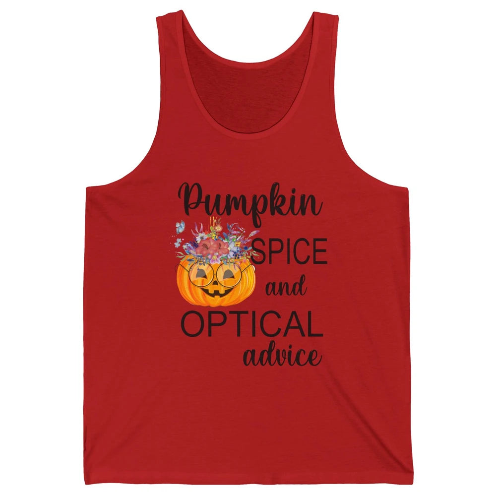 Optician Halloween Pumpkin Spice Optical Advice Optometrist Unisex Jersey Tank