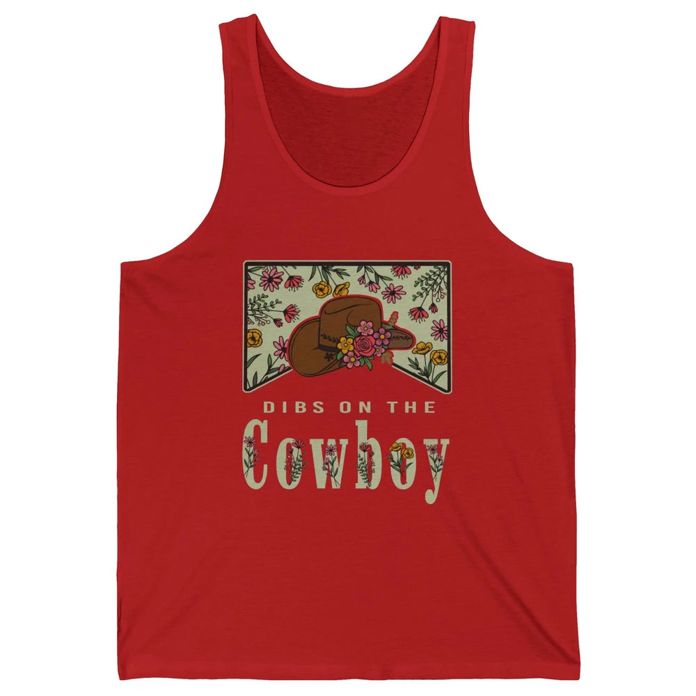 Retro Cowboy Dibs On The Cowboy Western Country Cowgirl Gift Unisex Jersey Tank