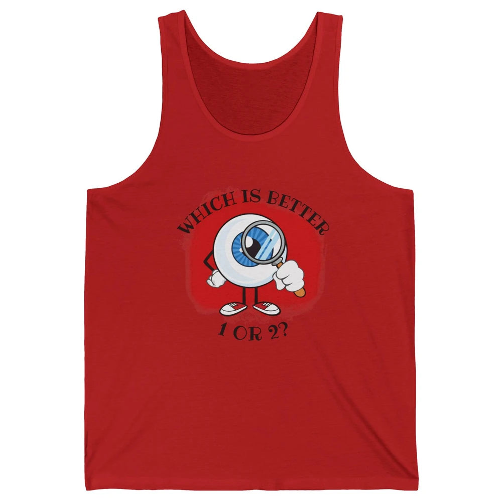 Optometrist Refraction One Or Two Optician Eye Doctor Unisex Jersey Tank
