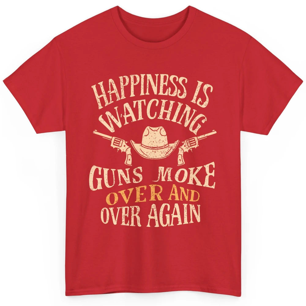 Happiness Is Watching Gunsmoke Over Retro Cowboy Hat Rodeo Howdy Western Country Classic Unisex T-Shirt