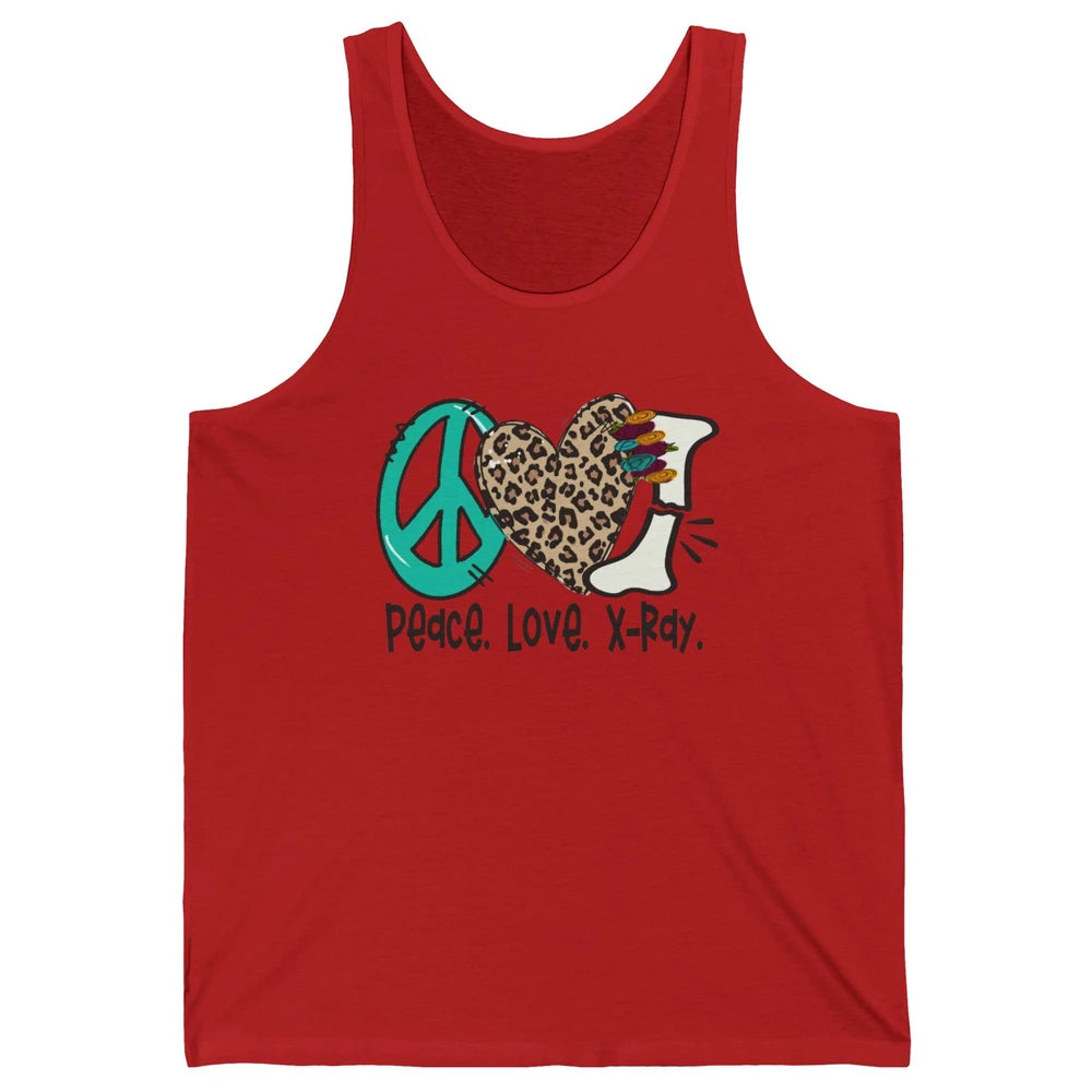 Peace Love X-ray Radiology Technician Radiologist Life Unisex Jersey Tank