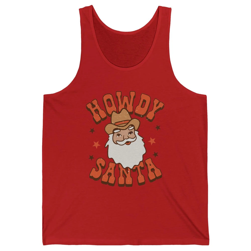 Cowboy Santa Western Christmas Howdy Santa Funny Santa X-mas Unisex Jersey Tank