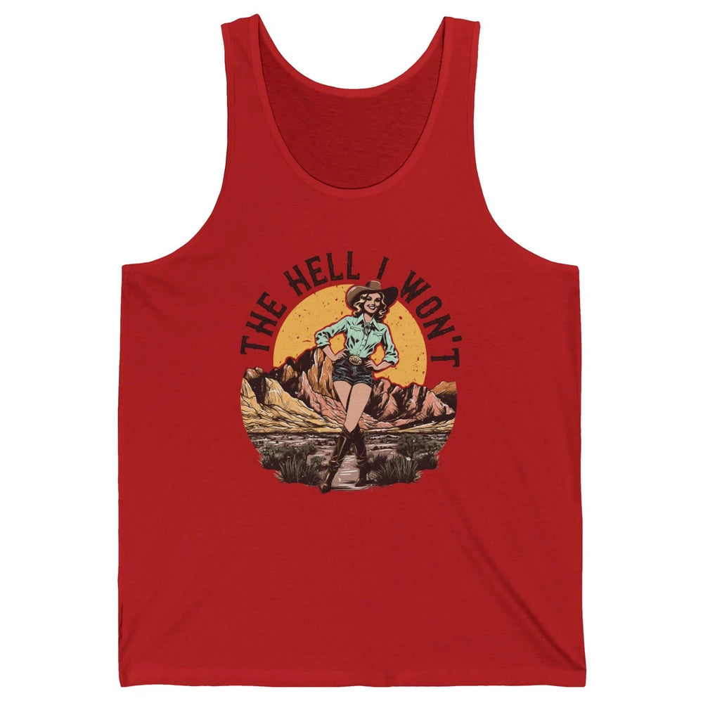 Retro Desert Cowgirl The Hell I Won't Western Country Rodeo Unisex Jersey Tank