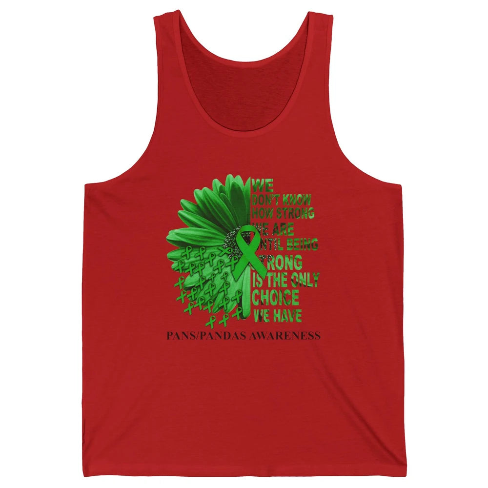 PANS/PANDAS Awareness Green Ribbon We Don't Know How Strong Unisex Jersey Tank