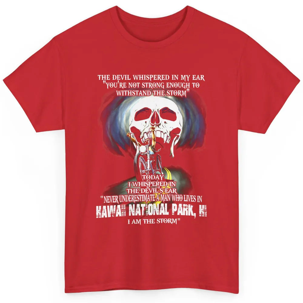 Never Underestimate Hawaii National Park Man Devil Ear Skull Classic Unisex T-Shirt