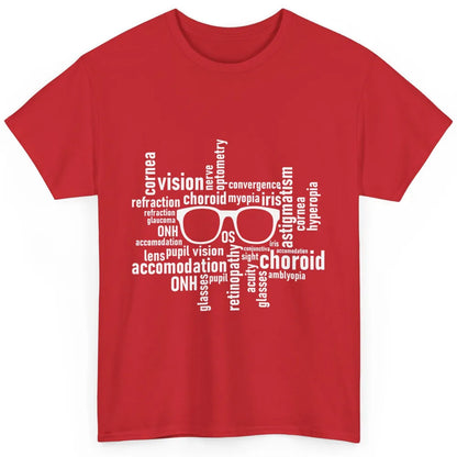 Optometry Eyeglasses Optometrist Optician Life Ophthalmology Classic Unisex T-Shirt