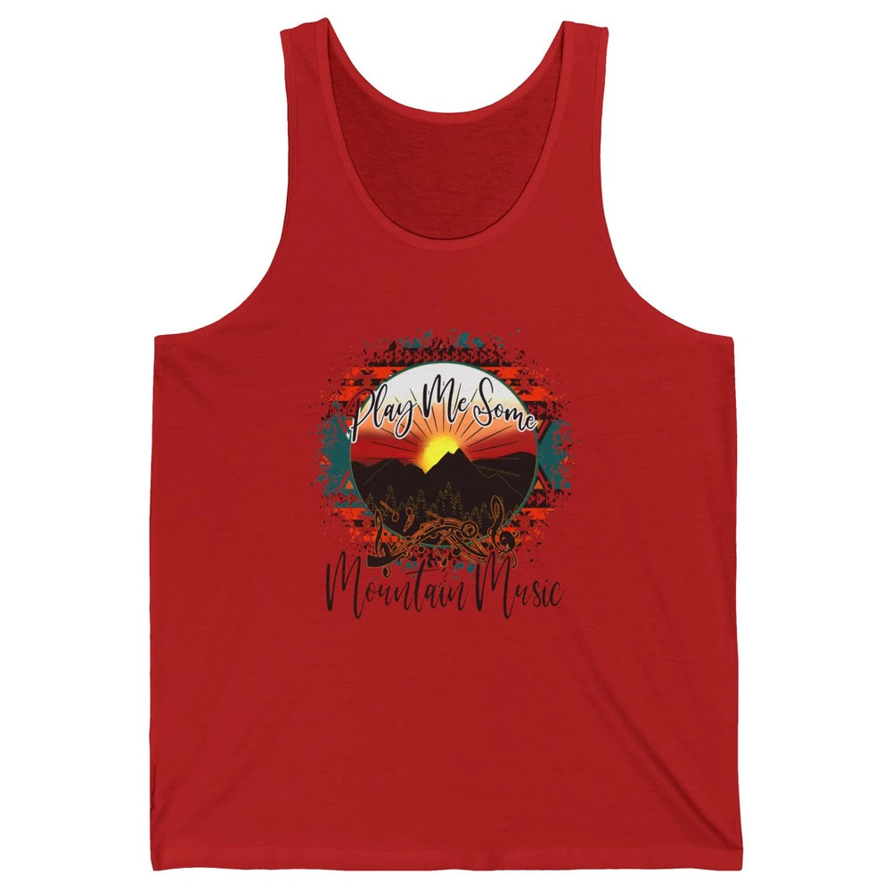 Retro Desert Dawn Play Me Some Mountain Music Western Life Unisex Jersey Tank