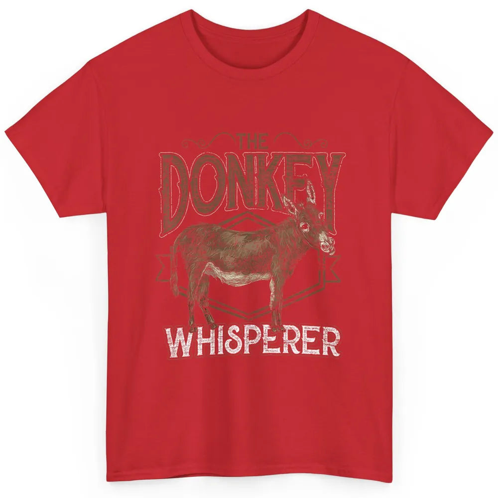 Retro Donkey Whisperer Farming Life Farm Animal Funny Donkey Classic Unisex T-Shirt
