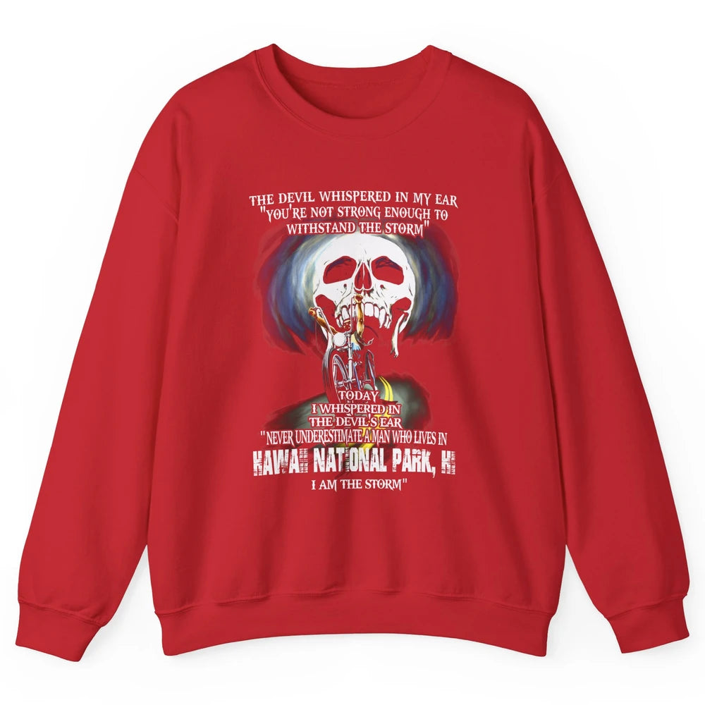 Never Underestimate Hawaii National Park Man Devil Ear Skull Unisex Crewneck Sweatshirt