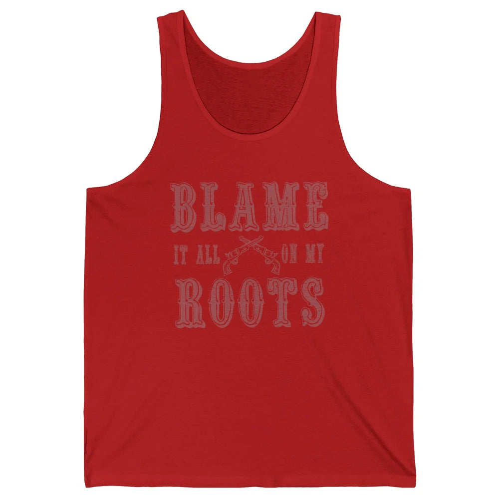 Retro Cowboy Boots Hat Blame It On My Roots Western Cowgirls Unisex Jersey Tank