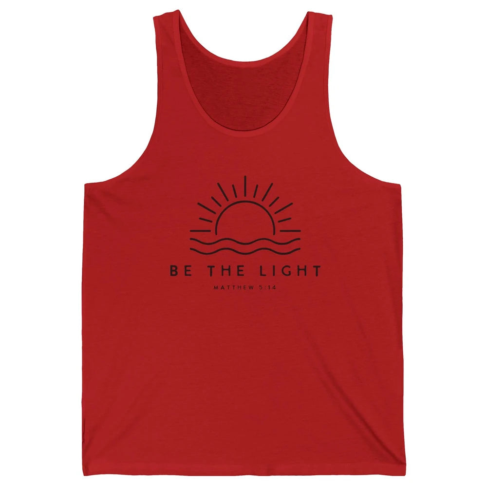 Sunrise Be The Light Matthew Bible Verse Christian Religious Unisex Jersey Tank