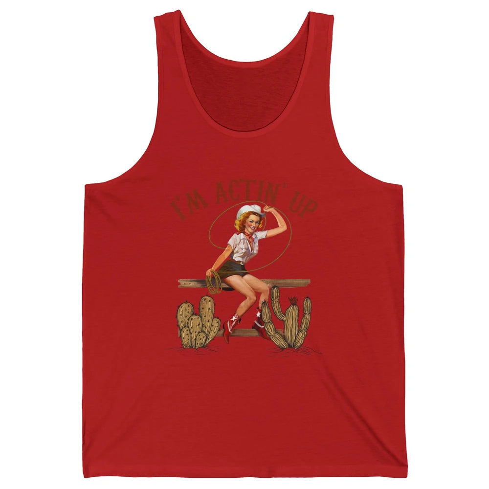 Retro Cowgirl Roping I'm Acting Up Western Country Cowboy Unisex Jersey Tank