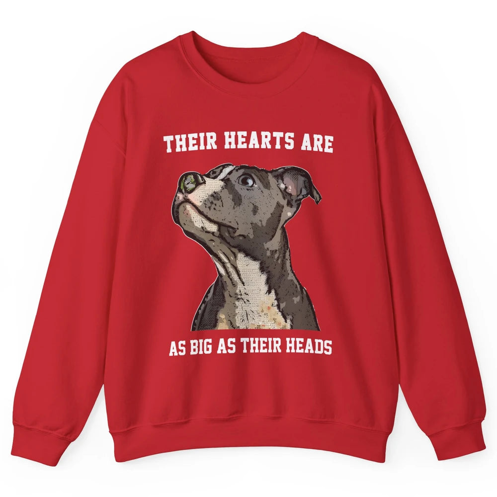 Pitbull Hearts Are As Big As Their Heads Pittie Mom Dad Unisex Crewneck Sweatshirt
