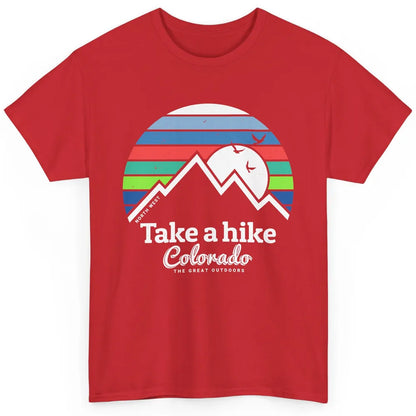 Retro Colorado Mountain Take A Hike The Great Outdoor Hiking Classic Unisex T-Shirt