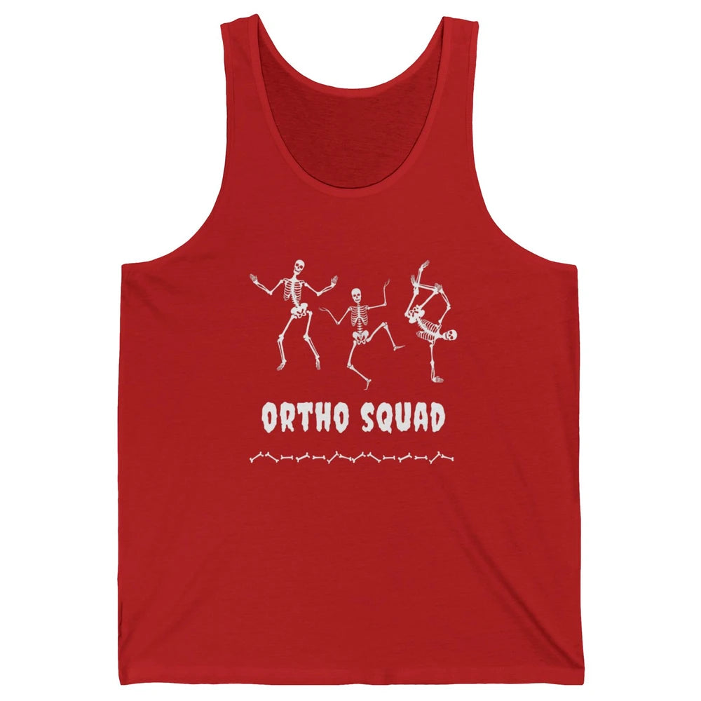 Ortho Nurse Squad Skeleton Orthopedic Nursing Appreciation Unisex Jersey Tank