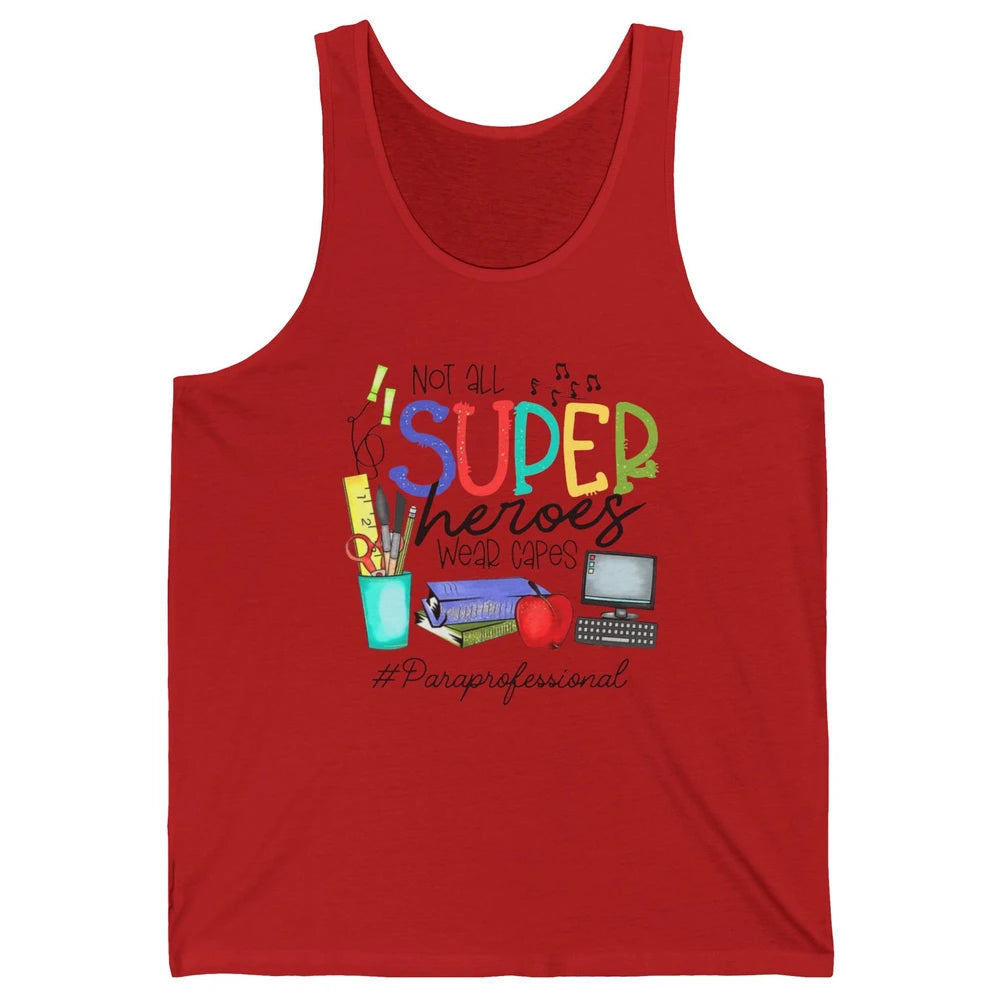 Not All Super Heroes Wear Capes Paraprofessional Life Para Unisex Jersey Tank