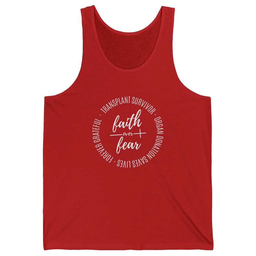 Organ Transplant Survivor Faith Over Fear Christian Lung God Unisex Jersey Tank