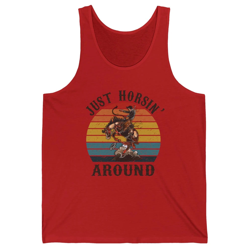 Retro Cowboy Ridin Horse Just Horsing Around Western Country Unisex Jersey Tank