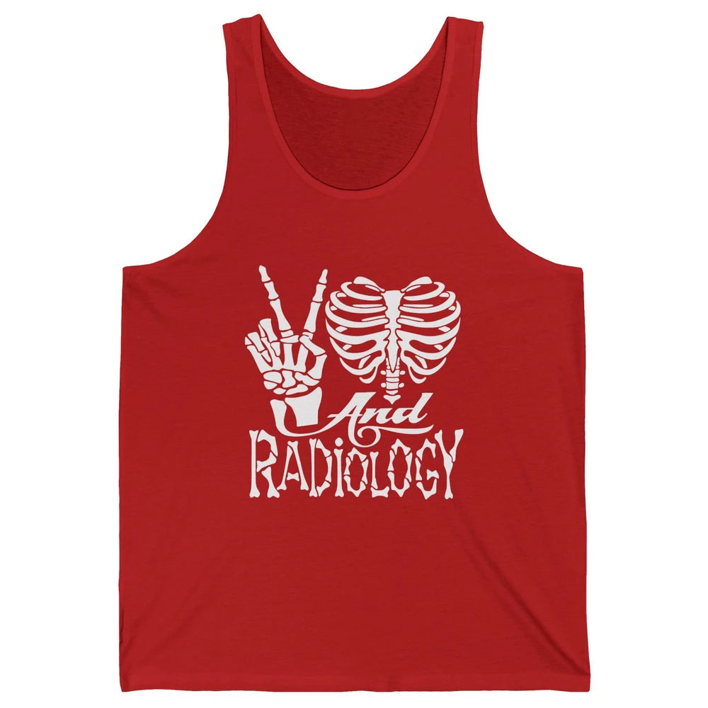 Peace Love X-Ray Radiology Tech Radiologist X-Ray Tech Life Unisex Jersey Tank