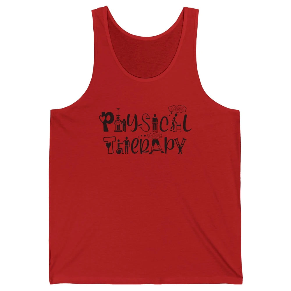 Physical Therapy PT Therapists Gift Nurse Pediatric Physical Unisex Jersey Tank