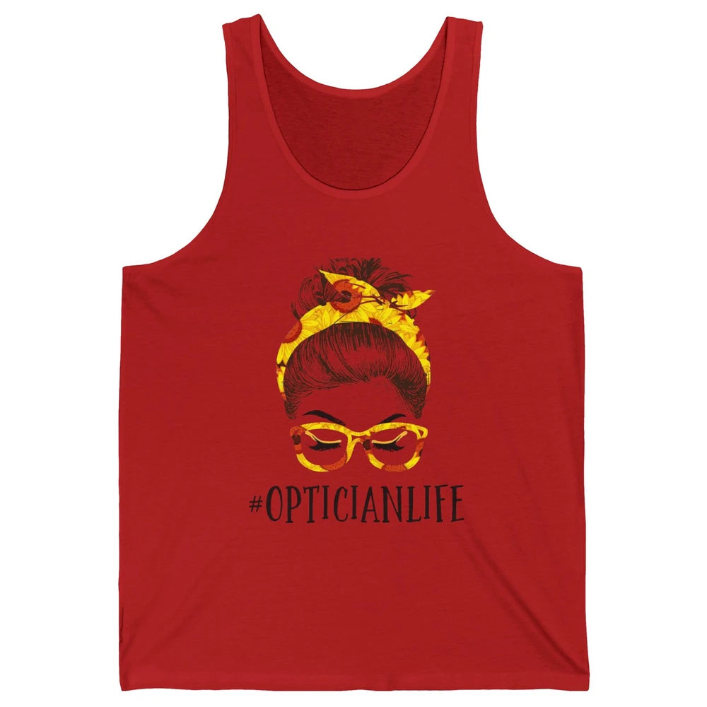 Optician Life Messy Hair Women Bun Sunflowers Headband Unisex Jersey Tank