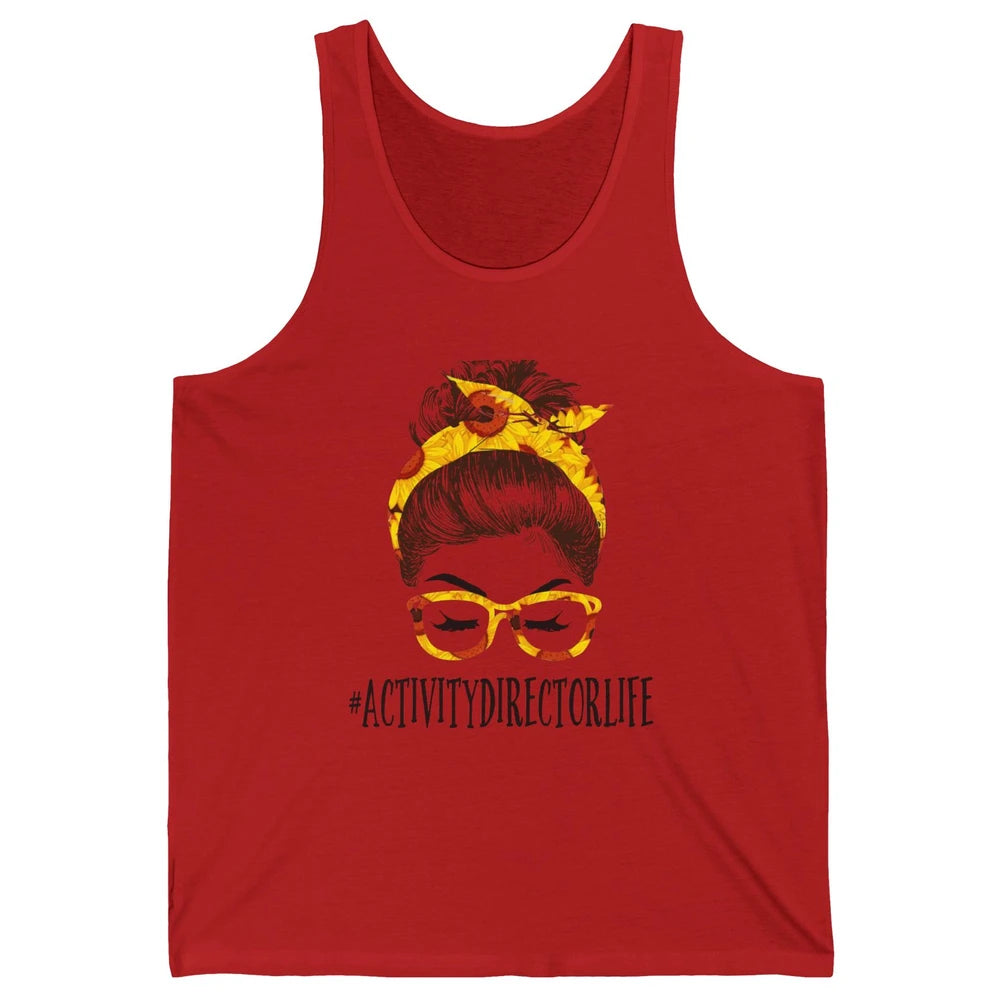 Activity Director Life Messy Bun Hair Headband Nursing Mom Unisex Jersey Tank