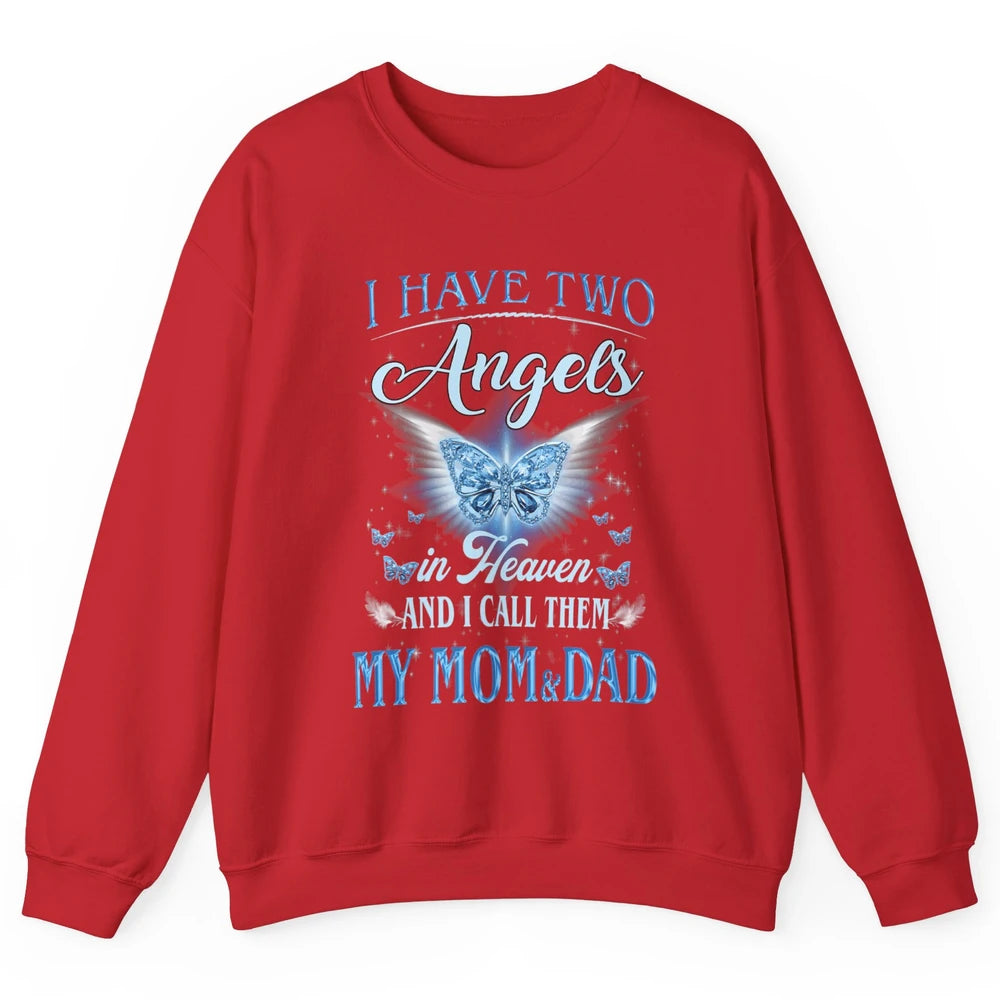 My Mom And Dad In Heaven Angel Wings Mother Memories Forever Unisex Crewneck Sweatshirt