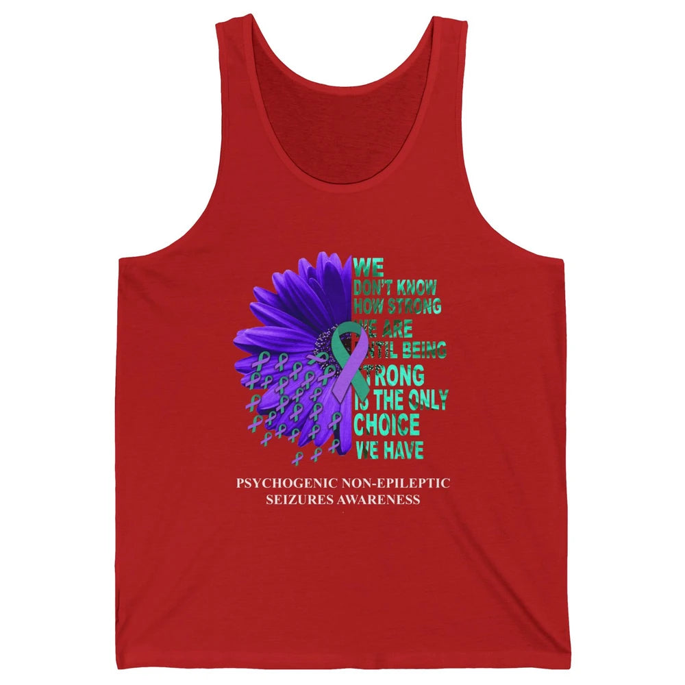 PNES Awareness We Don't Know How Strong Purple Teal Ribbon Unisex Jersey Tank