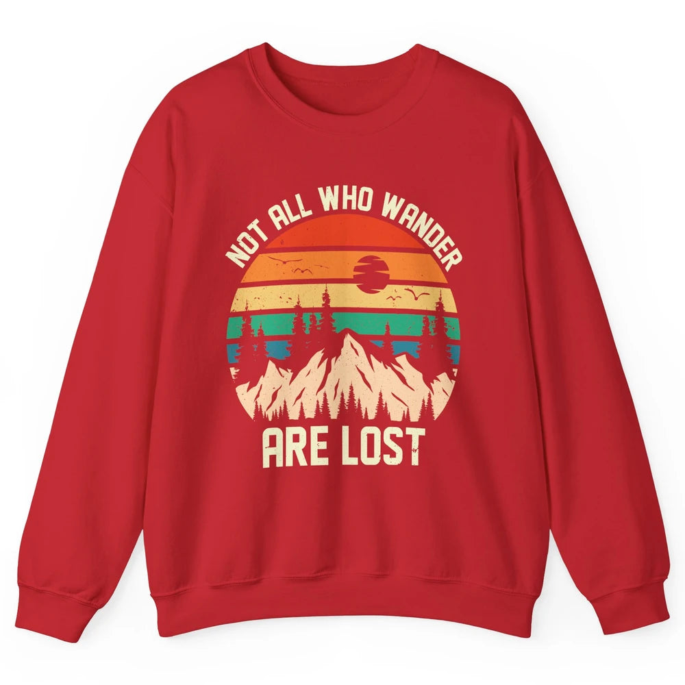 Retro Mountain Sunset Camping Not All Who Wander Are Lost Unisex Crewneck Sweatshirt