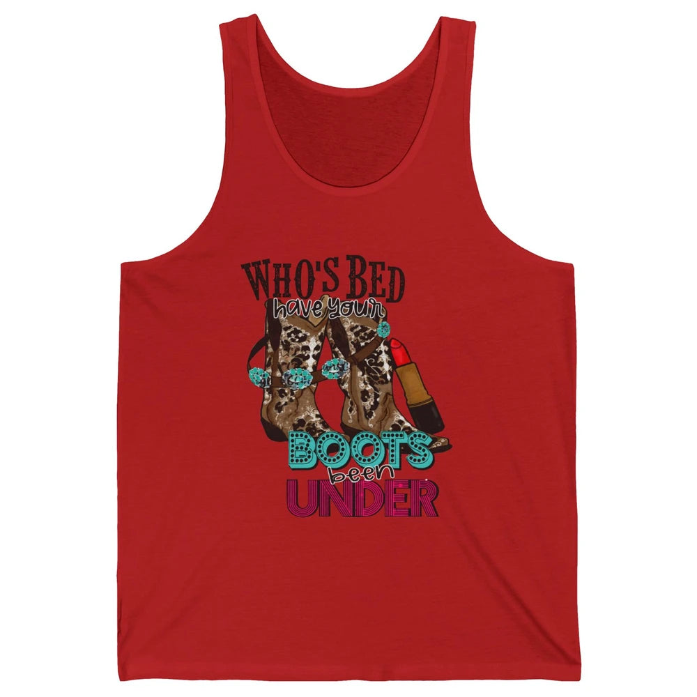 Retro Cowgirl Boots Whose Bed Your Boots Been Under Western Unisex Jersey Tank